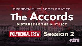 Dresden Files Accelerated S1E2 — The Accords: Distrust in the District