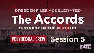 Dresden Files Accelerated S1E5 — The Accords: Distrust in the District