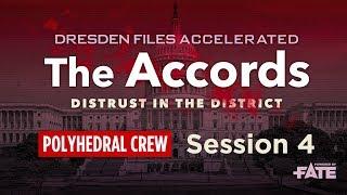 Dresden Files Accelerated S1E4 — The Accords: Distrust in the District