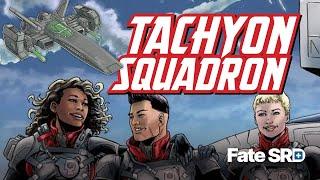 Tachyon Squadron — Learn to Play Fate RPG